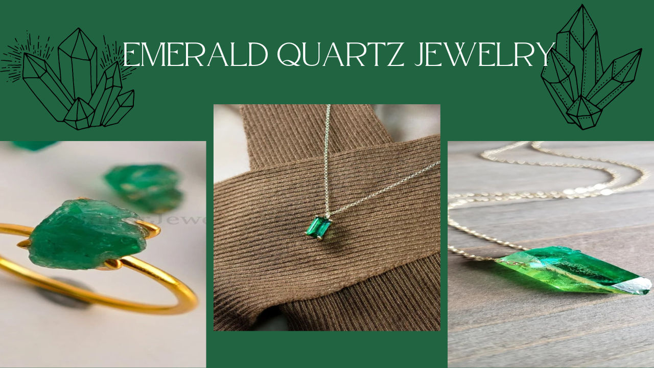 Emerald quartz jewelry